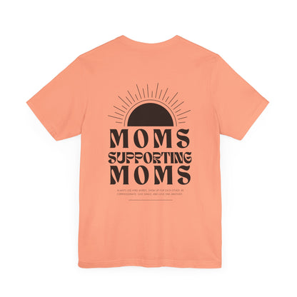 Moms Supporting Moms Sunshine Graphic Tee