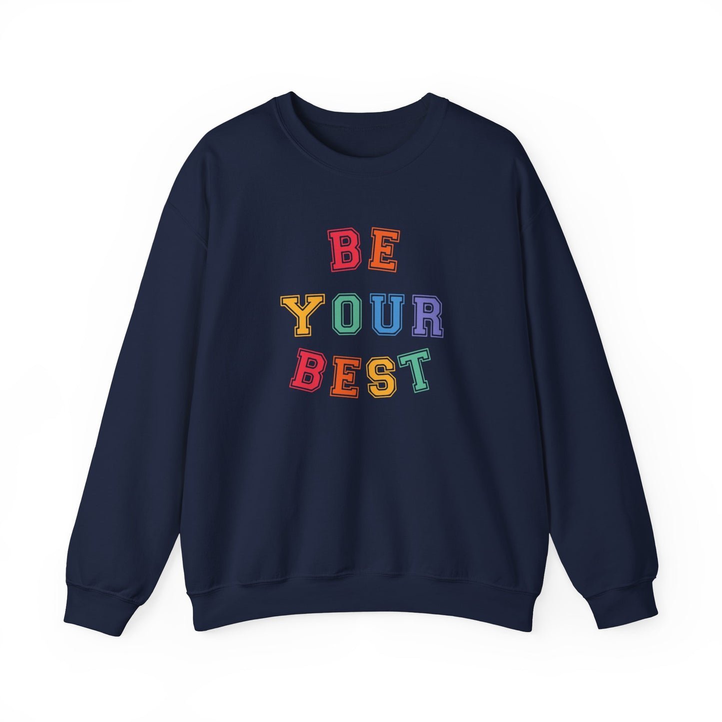 Be Your Best Crewneck Sweatshirt