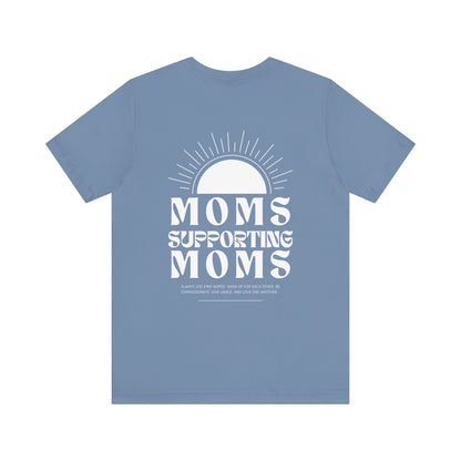 Moms Supporting Moms Sunshine Graphic Tee