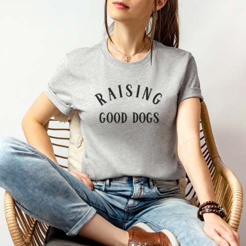 Raising Good Dogs Graphic Tee