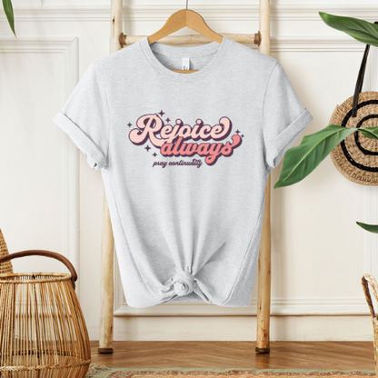 Rejoice Always Graphic Tee