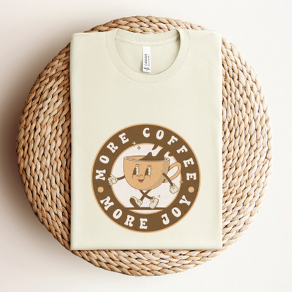 More Coffee, More Joy Graphic Tee