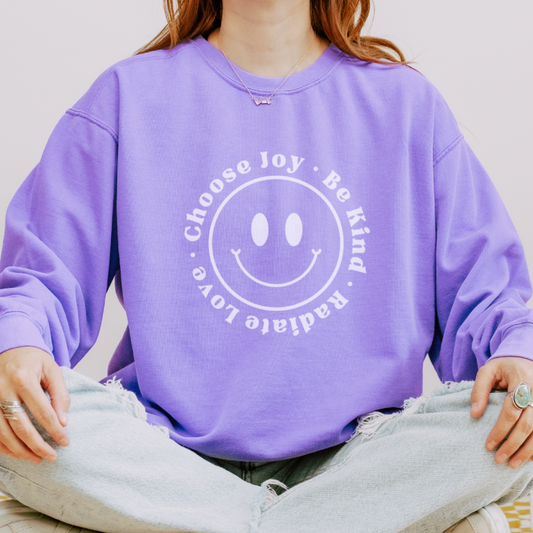 Be Kind, Choose Joy, Radiate Love Sweatshirt