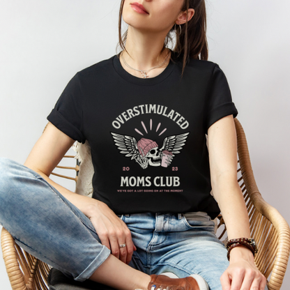 Overstimulated Moms Club Graphic Tee